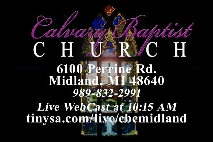 Thumbnail image for Calvary Baptist Church Service 4/7/24